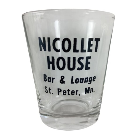 Other - Nicollet House  Bar & Lounge  Shot Glass  2-1/4" Vintage